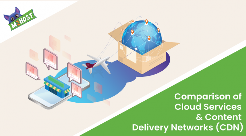 Comparison-of-Cloud-Services-and-Content-Delivery-Networks