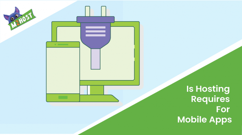 Is-hosting-requires-for-mobile-apps