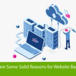 What are some solid reasons for website backup?