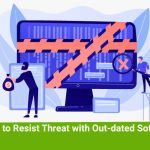 How-to-Resist-Threat-with-Out-dated-Software