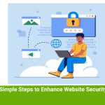 The 10 Simple Steps to Enhance Website Security