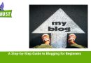 A Step-by-Step Guide to Blogging for Beginners